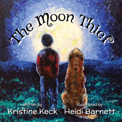 The Moon Thief - Keck, Kristine
