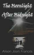 The Moonlight After Midnight: Book 2 of The Dark Before Dawn Series