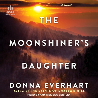 The Moonshiner's Daughter - Bentley, Amy Melissa (Read by), and Everhart, Donna