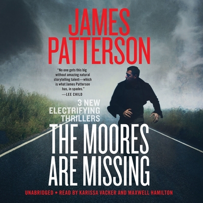 The Moores Are Missing: Thrillers - Patterson, James, and Estleman, Loren D (Contributions by), and Hawken, Sam (Contributions by)