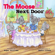 The Moose Next Door