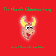 The Moose's Christmas Story