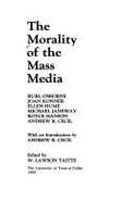 The Morality of the Mass Media - Cecil, Andrew R (Designer), and Taitte, W Lawson (Editor)