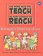 The More Ways You Teach the More Students You Reach: 86 Strategies for Differentiating Instruction