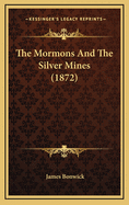 The Mormons and the Silver Mines (1872)