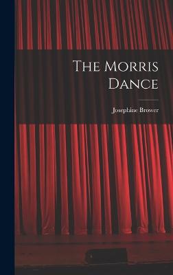 The Morris Dance - Brower, Josephine