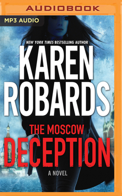The Moscow Deception - Robards, Karen, and Whelan, Julia (Read by)