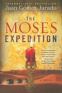 The Moses Expedition - Jurado, J G