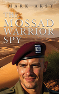 The Mossad Warrior Spy