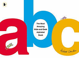 The Most Amazing Hide-And-Seek Alphabet Book