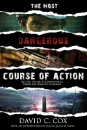 The Most Dangerous Course of Action: The Next Decade in Transnational Terror and Domestic Extremism