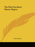 The Most Excellent Master Degree