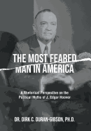 The Most Feared Man In America