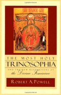 The Most Holy Trinosophia: And the New Revelation of the Divine Feminine