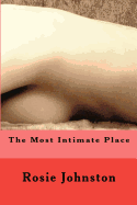 The Most Intimate Place