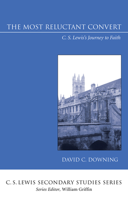 The Most Reluctant Convert - Downing, David C