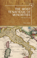 The Most Tenacious of Minorities: The Jews of Italy