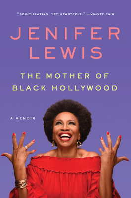 The Mother of Black Hollywood: A Memoir - Lewis, Jenifer