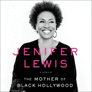 The Mother of Black Hollywood Lib/E: A Memoir