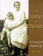 The Mother of Necton: A Century of Norfolk Life