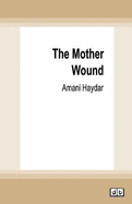 The Mother Wound