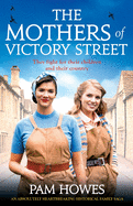 The Mothers of Victory Street: An absolutely heartbreaking historical family saga