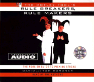 The Motley Fools Rle Brkers Rule Makers CD: The Foolish Guide to Picking Stocks - Gardner, Thomas (Read by), and Gardner, David (Read by), and Gardner, Tom (Read by)