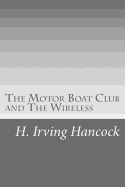 The Motor Boat Club and the Wireless