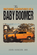 The Motoring Adventures of a Baby Boomer