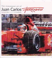 The Motorsport Art of Juan Carlos Ferrigno