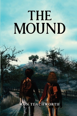 The Mound - Teachworth, Ron