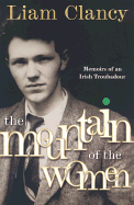 The Mountain of the Women: Memoir of an Irish Troubador