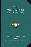 The Mountains Of Oregon (1889)