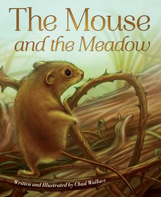 The Mouse and the Meadow - Wallace, Chad