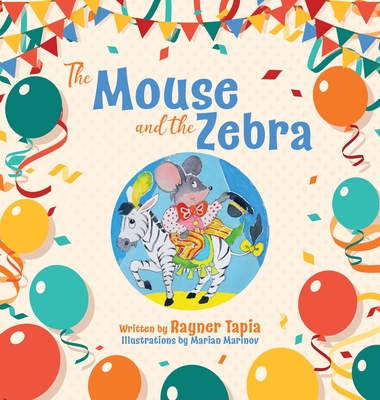 The Mouse and the Zebra - Tapia, Rayner