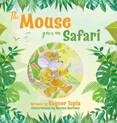 The Mouse goes on Safari - Tapia, Rayner