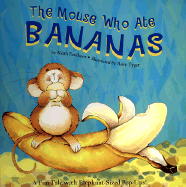 The Mouse Who Ate Bananas - Faulkner, Keith, and Rory Tyger (Editor)