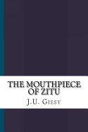 The Mouthpiece of Zitu