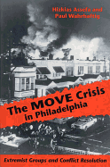 The Move Crisis in Philadelphia: Extremist Groups and Conflict Resolution