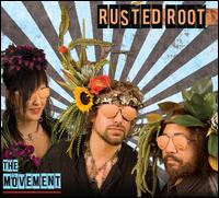 The Movement - Rusted Root