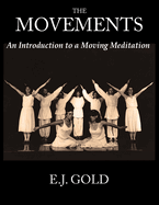 The Movements: An Introduction to a Moving Meditation