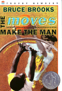 The Moves Make the Man: A Newbery Honor Award Winner