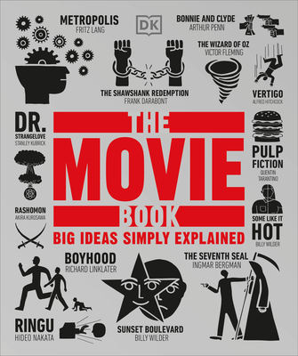 The Movie Book: Big Ideas Simply Explained - DK