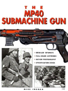 The MP40 Submachine Gun - Ingram, Mike