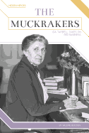 The Muckrakers: Ida Tarbell Takes on Big Business