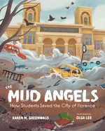 The Mud Angels: How Students Saved the City of Florence