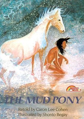 The Mud Pony - Cohen, Caron Lee