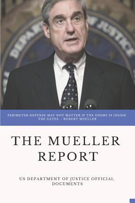 The Mueller Report - Justice, Department Of