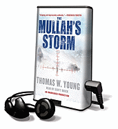 The Mullah's Storm - Young, Thomas W, and Brick, Scott (Read by)