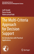 The Multi-Criteria Approach for Decision Support: An Introduction with Practical Applications